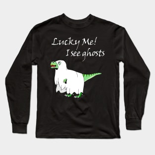 Lucky me I see ghosts Long Sleeve T-Shirt